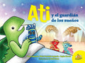 Ati Y El Guardian de Los Sueños - Hardcover