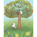 Which Way Is It to Heaven? - Paperback