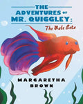 The Adventures of Mr. Quiggley: The Male Beta - Paperback