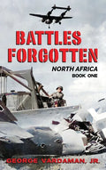 Battles Forgotten: North Africa - Hardcover