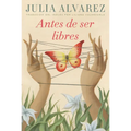 Antes de Ser Libres (Before We Were Free) - Library Binding