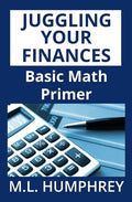 Juggling Your Finances: Basic Math Primer - Paperback