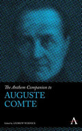 The Anthem Companion to Auguste Comte - Hardcover