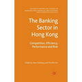 The Banking Sector in Hong Kong: Competition, Efficiency, Performance and Risk - Paperback