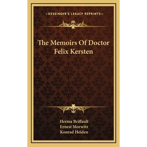 The Memoirs Of Doctor Felix Kersten - Hardcover