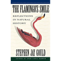 The Flamingo's Smile: Reflections in Natural History - Paperback