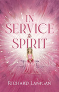 In Service to Spirit - Paperback