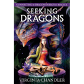 Seeking Dragons: Connecting to Dragon Energy & Magick - Paperback