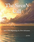 The Siren's Call: Act 1: The Beginning of a New Adventure - Paperback
