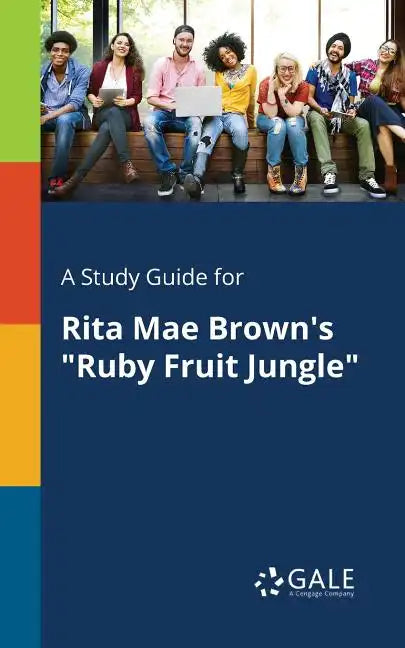 A Study Guide for Rita Mae Brown's "Ruby Fruit Jungle" - Paperback
