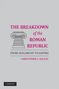 The Breakdown of the Roman Republic - Hardcover