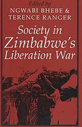 Society in Zimbabwe's Liberation War - Paperback