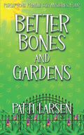 Better Bones and Gardens - Paperback
