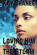 Loving Him Through The Storm - Paperback