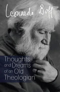 Thoughts and Dreams of an Old Theologian - Paperback