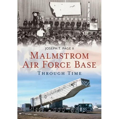 Malmstrom Air Force Base - Paperback