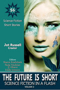 The Future Is Short: Science Fiction in a Flash - Paperback