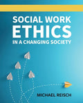 Social Work Ethics in a Changing Society - Paperback
