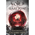 The World in a Glass Dome - Paperback