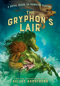 The Gryphon's Lair: Royal Guide to Monster Slaying, Book 2 - Paperback