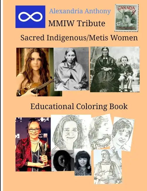 Sacred Indigenous/Metis Women - MMIW Tribute - Paperback
