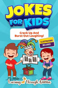 Jokes For Kids: Crack Up And Burst Out Laughing! - Paperback