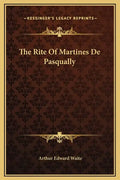 The Rite of Martines de Pasqually - Hardcover
