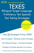 TEXES Bilingual Target Language Proficiency Test Spanish - Test Taking Strategies: TEXES 190 Exam - Free Online Tutoring - New 2020 Edition - The late - Paperback