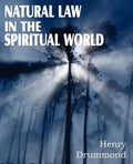 Natural Law in the Spiritual World - Paperback