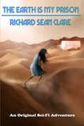 The Earth is My Prison - Paperback
