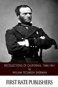Recollections of California, 1846-1861 - Paperback