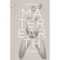 Prune Nourry: Mater Earth - Paperback