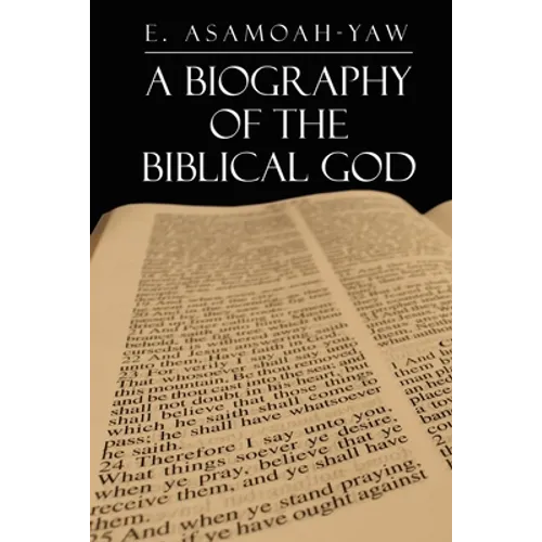 Biography of the Biblical God - Paperback