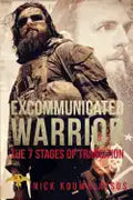 Excommunicated Warrior: 7 Stages of Transition - Paperback