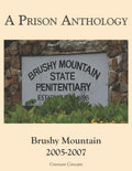 A Prison Anthology: Brushy Mountain 2005-2007 - Paperback