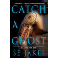 Catch a Ghost - Paperback