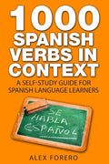 1000 Spanish Verbs In Context: A Self-Study Guide for Spanish Language Learners - Paperback