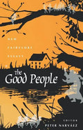 The Good People: New Fairylore Essays - Paperback