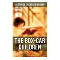 The Box-Car Children: Warmhearted Family Classic - Paperback