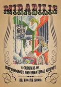 Mirabilis: A Carnival of Cryptozoology and Unnatural History - Paperback