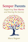 Semper Parents: Supporting Your Marine and Sharing the Journey - Paperback
