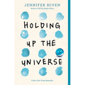 Holding Up the Universe - Paperback