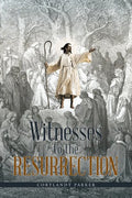 Witnesses to the Resurrection - Paperback