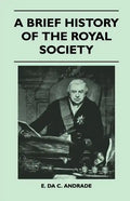 A Brief History Of The Royal Society - Paperback