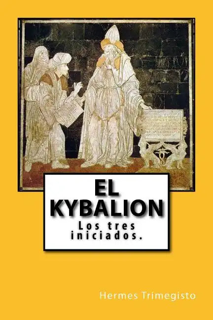 El Kybalion (Spanish) Edition - Paperback