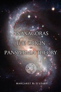 Anaxagoras and the Origin of Panspermia Theory - Paperback