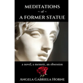 Meditations of a Former Statue - Paperback