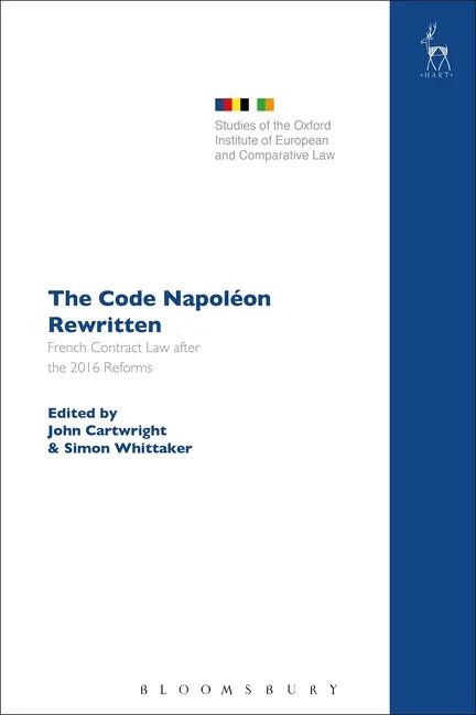 The Code Napoléon Rewritten: French Contract Law after the 2016 Reforms - Paperback