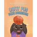 Darcy Pug Plays Basketball - Paperback
