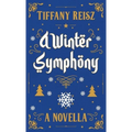 A Winter Symphony: A Christmas Novella - Paperback